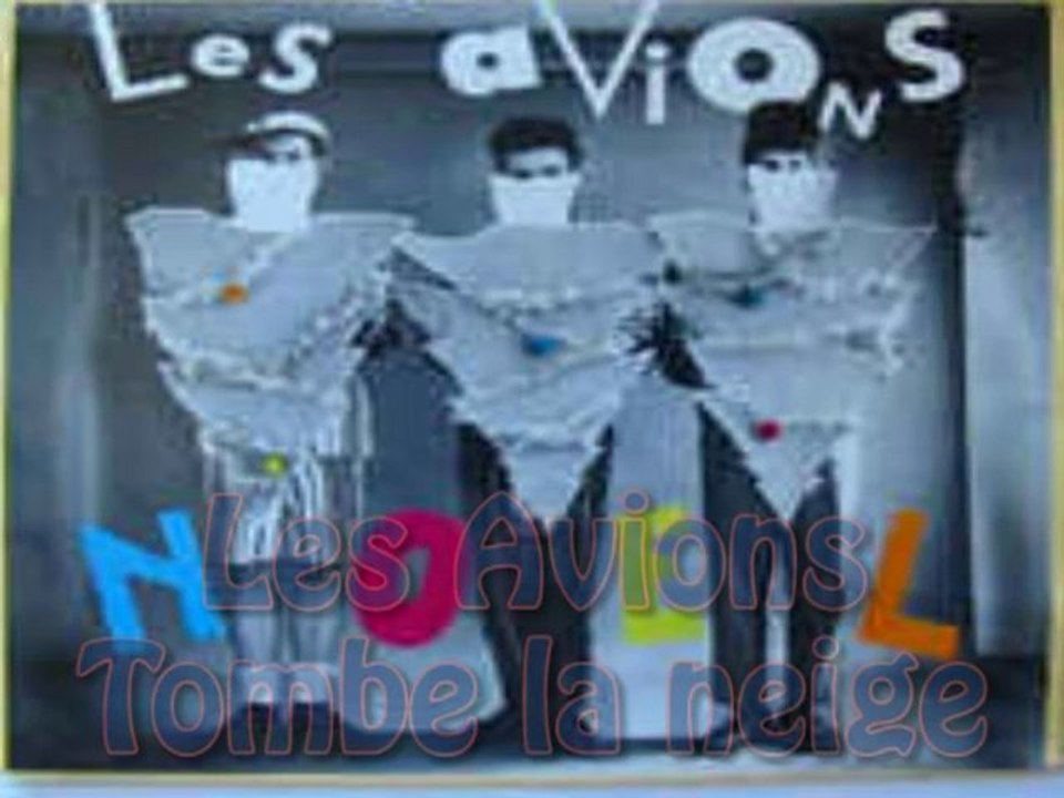 Les Avions - Tombe la neige