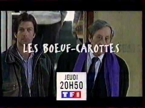Bande Annonce de la Série Les Boeuf Carottes 1998 TF1