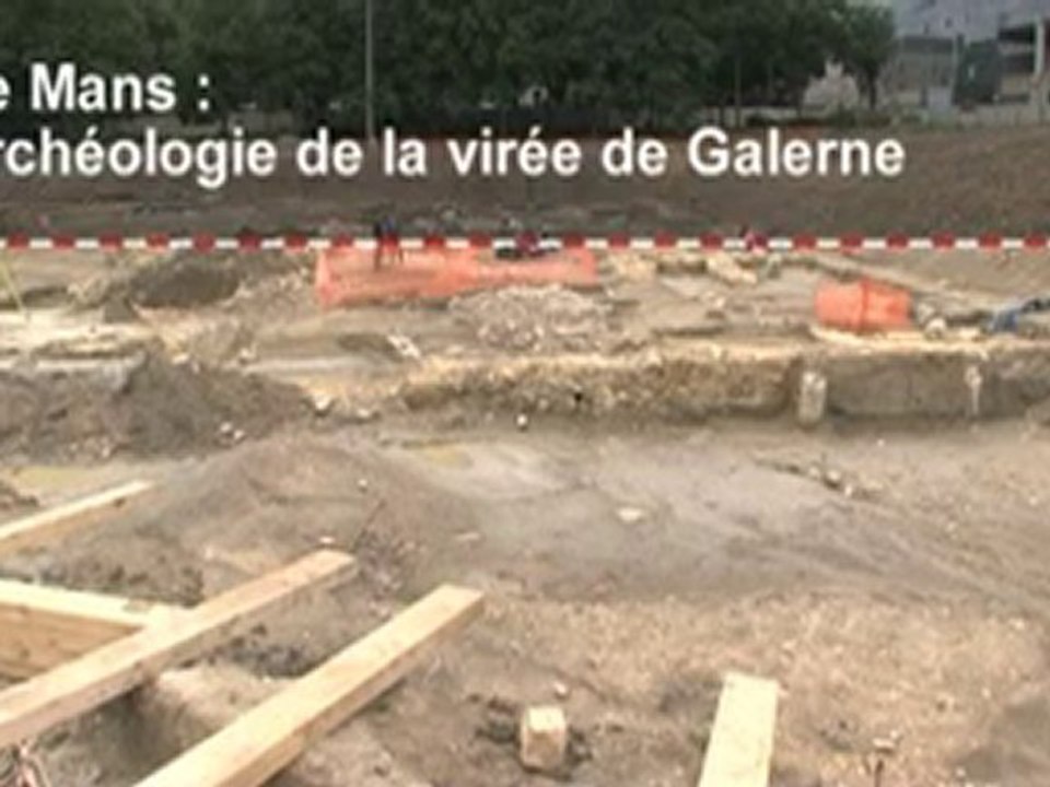 Le Mans: archéologie de la virée de Galerne