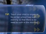 Staying Organized : How can I help my child organize his or her backpack or school bag?