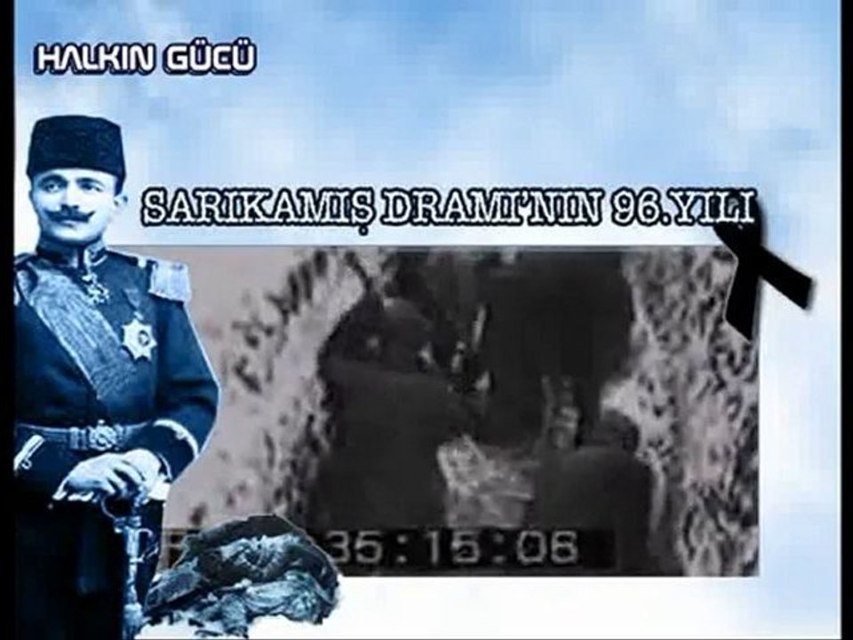 Sarıkamış Dramı'nın 96. Yılı ~ HALKIN GÜCÜ