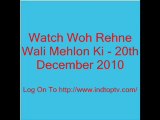 Watch Woh Rehne Wali Mehlon Ki - 20th December 2010