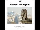 Nicolas Carras / L'ennui qui rigole/ Sound art / Art sonore