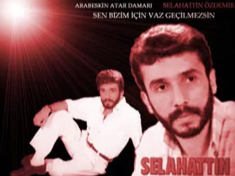 Selahattin Özdemir - Değmen Benim Gamlı Yaslı Gönlüme