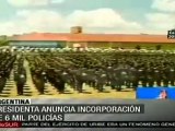 Crisitina Fernández anunció la incorporación de 6mil policías