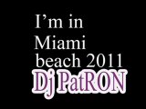Mıamı Beach (2011) Dj PatRON Electro Mix