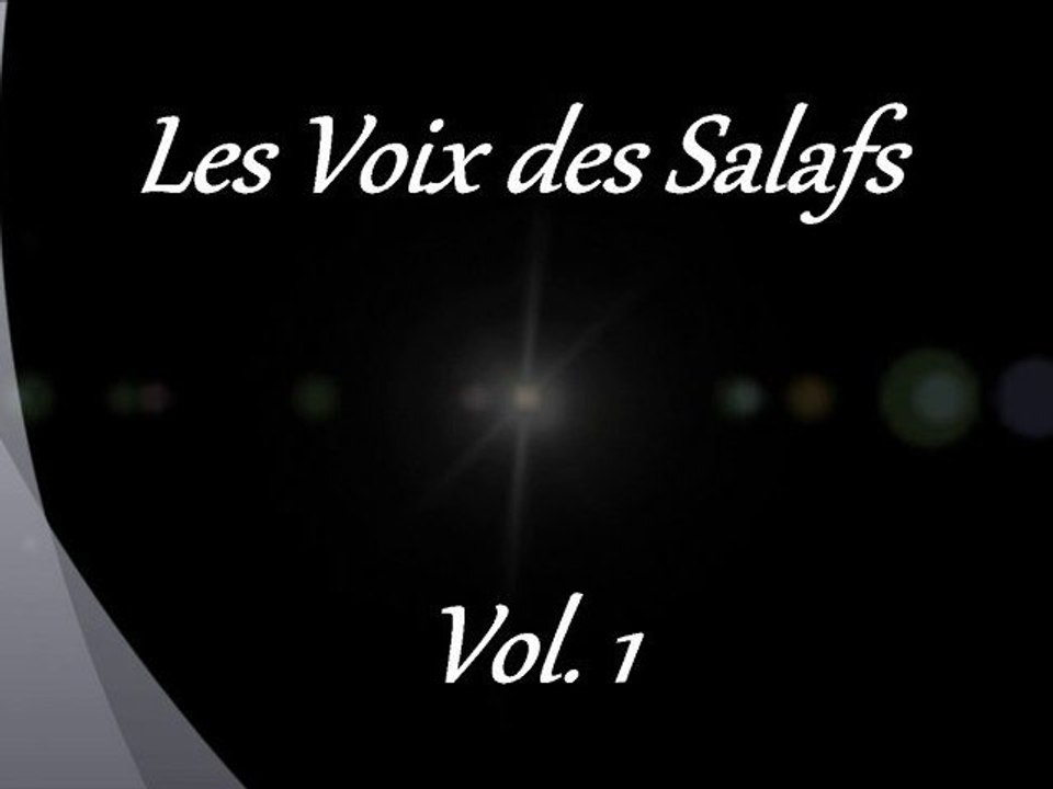 Les Voix des Salafs vol.1 - L'Islam Pur des débuts