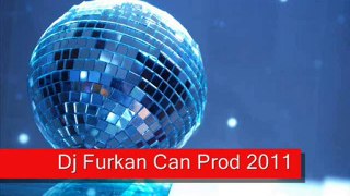 Dj Furkan Can Prod 2011