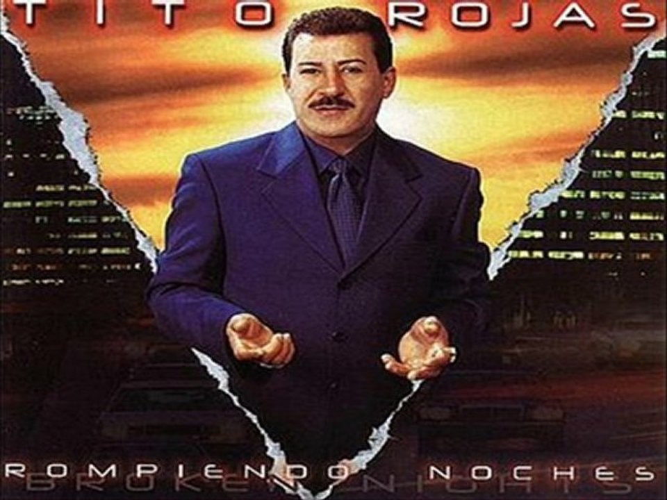 A Toda Las Mujeres - Tito Rojas (Rompiendo Noches) 2000