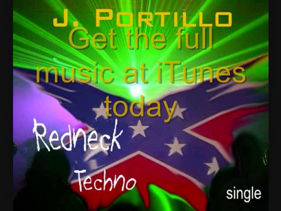 Redneck Techno single by J. Portillo