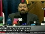 Denuncian que ANP realiza detenciones y torturas en Gaza