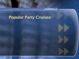 Types Of Cruise Vacations : What are popular party cruise vacations?