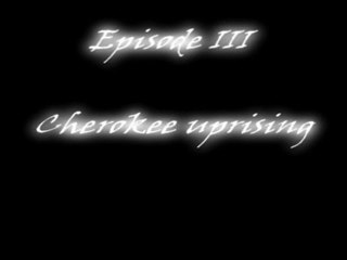 1_episode 3_Cherokee uprising
