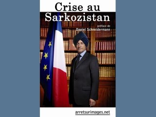 Crise au Sarkozistan - Le Making-of arretsurimages.net