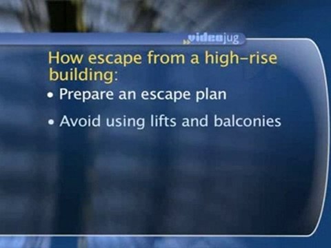 Fire Action Plans : How should I plan to escape from a high rise building?