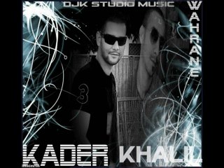 Kader feat khalil and djk studio music.harraga . rnb 2010