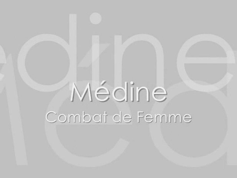 Médine - Combat de Femme