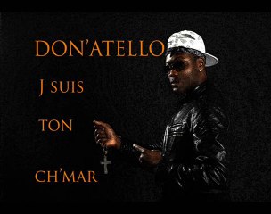 Don'atello - J suis ton ch'mar