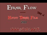 Efkar Flow - Hayat Denen Bir Film (2011) - Arabesk Rap