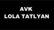 AVK(АВК) & Лола Татлян(Lola Tatlyan)-Track