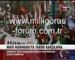 mavi marmara'ya tarihi karşılama