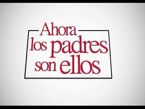Ahora Los Padres Son Ellos Spot1 HD [20seg] Español