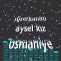 djserkan80 vs. aysel kız (osmaniye oyun havası mix)