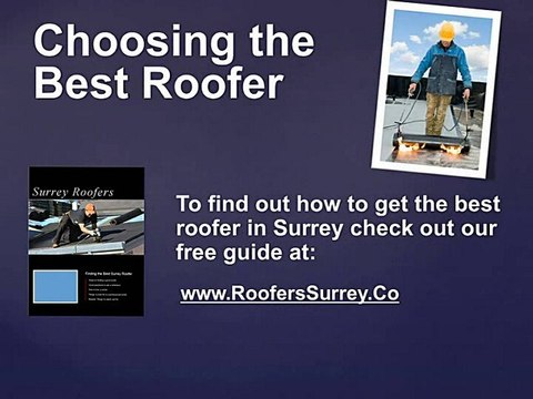 Roofers Surrey: How to Choose Roofers in Surrey