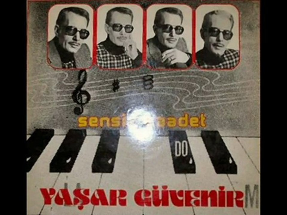 Yaşar Güvenir - Sensiz Saadet Neymiş