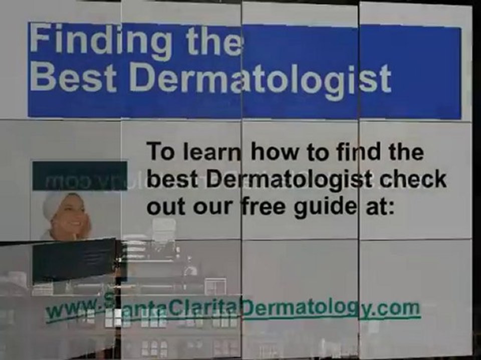 Santa Clarita Dermatologist and Dermatology