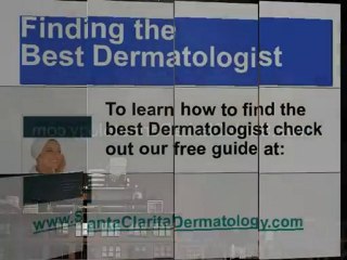 Santa Clarita Dermatologist and Dermatology