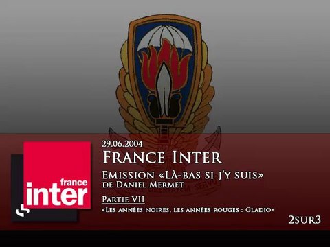 Là-bas si j'y suis - Gladio - 2sur3