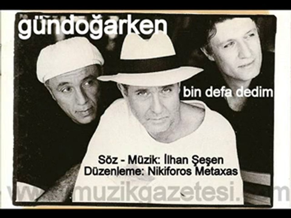 Bin Defa Dedim Sana - Grup Gündogarken