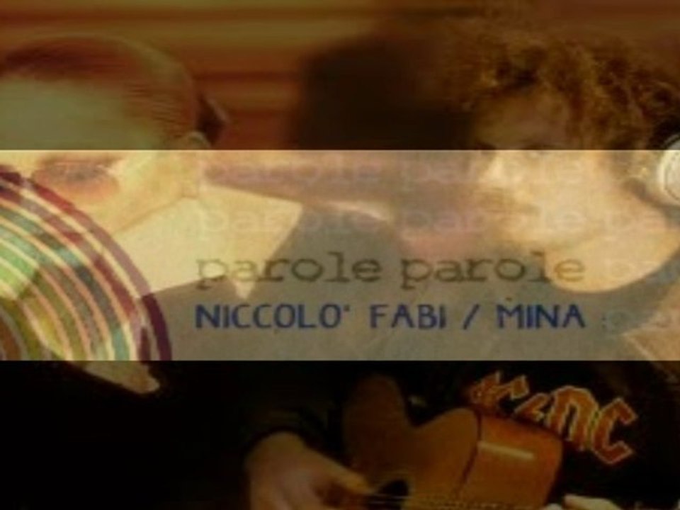 NICCOLO' FABI-MINA "PAROLE PAROLE" (2010)
