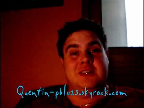 4 ans de Quentin-pblv13.skyblog.com !