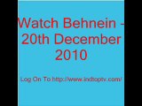 Watch Behnein - 20th December 2010