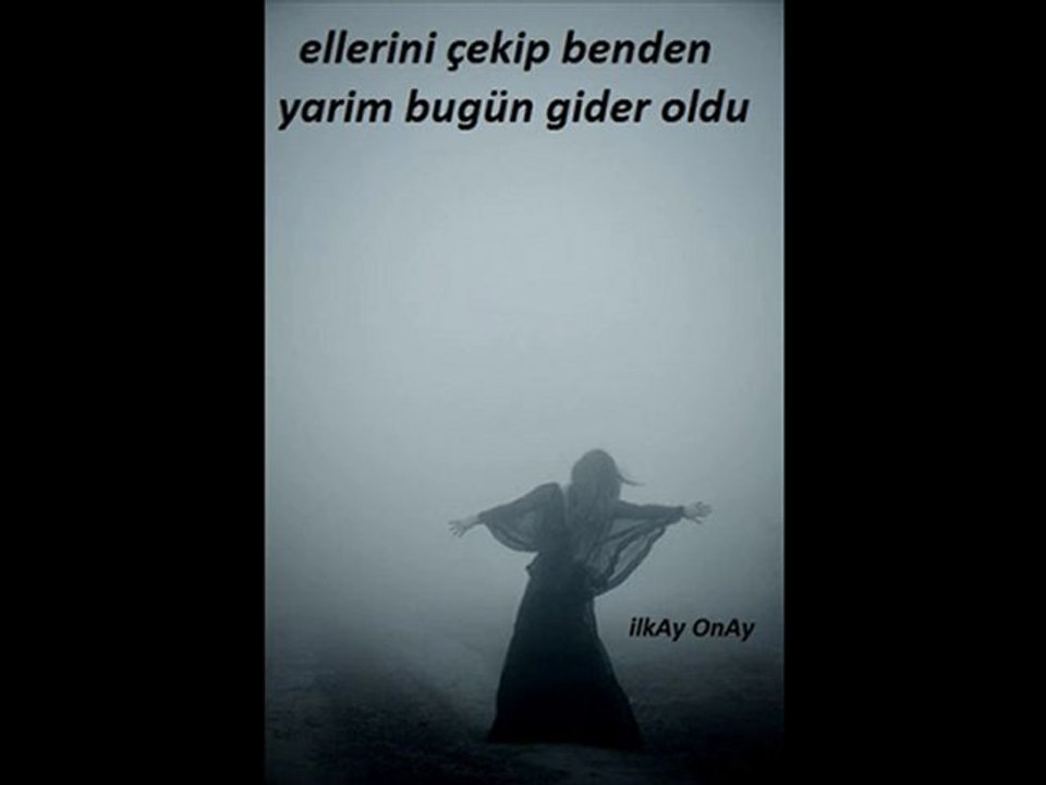 Yar ellerini çekip benden..Gülay..klip ilkAy OnAy