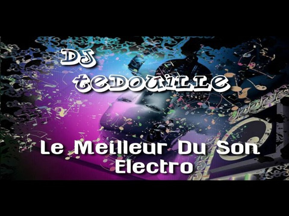 DJ TEDOUILLE MIX ELECTRO PART8