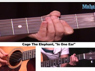 How to Play in One Ear by Cage The Elephant on Guitar