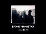 Spoke Orkestra - Kiffe la Merde city (Nada)