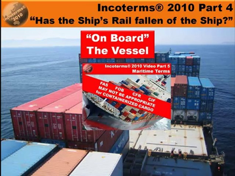 Has the Ship’s Rail fallen of the Ship? Incoterms® 2010