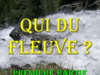 ANDREE RAYBAUD :  Qui du Fleuve ? 1ère Partie