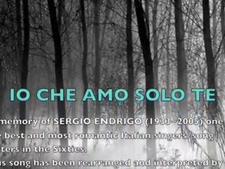 IO CHE AMO SOLO TE -ENDRIGO - REARRAN/INTER. ERNEST VAN-MOHR