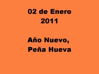 2011_01_02 Año Nuevo, Peña Hueva