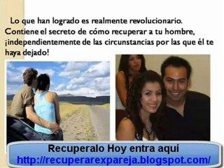 Como Recuperar el Amor de un Hombre (entra)