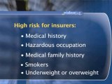 Life Insurance Defined : What will make me a greater risk to insurers?