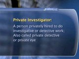 Private Investigation Basics : What is a 'private investigator'?
