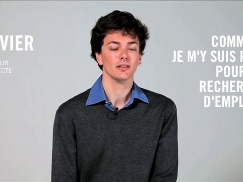 Olivier :Comment je m'y suis pris pour ma recherche d'emploi