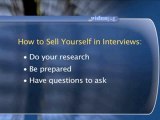 Job Interviews Defined : What's the best way to sell myself in an interview?