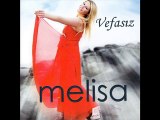 Melisa - Vefasız (2011) Yeni Albümünden Tek Parça